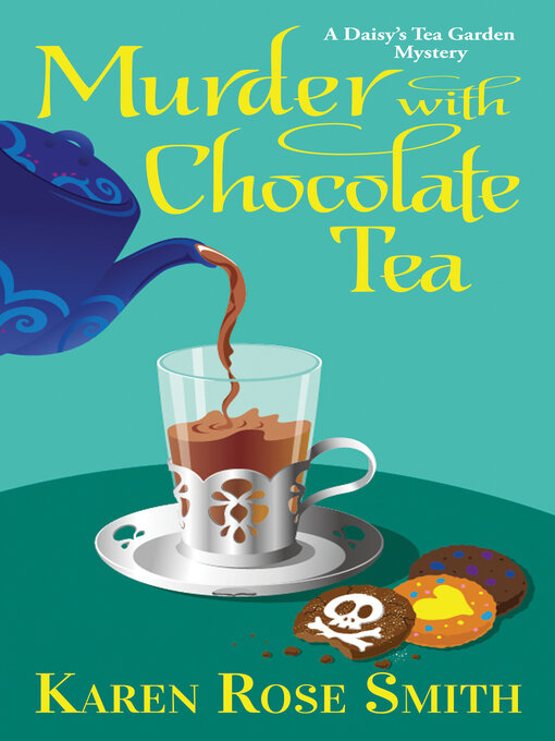 Title details for Murder with Chocolate Tea by Karen Rose Smith - Available